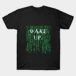 Wake up Neo T-Shirt